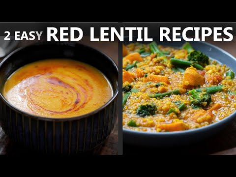 2 Easy RED LENTIL RECIPES for a Vegetarian and Vegan Diet  Easy Lentil Recipe