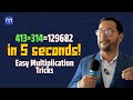 413×314=129682 in 5 seconds! | Easy Multiplication Tricks | Anver Sadik