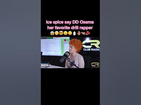 DD Osama is Ice Spice Favorite Drill Rapper 😳🔥 - YouTube