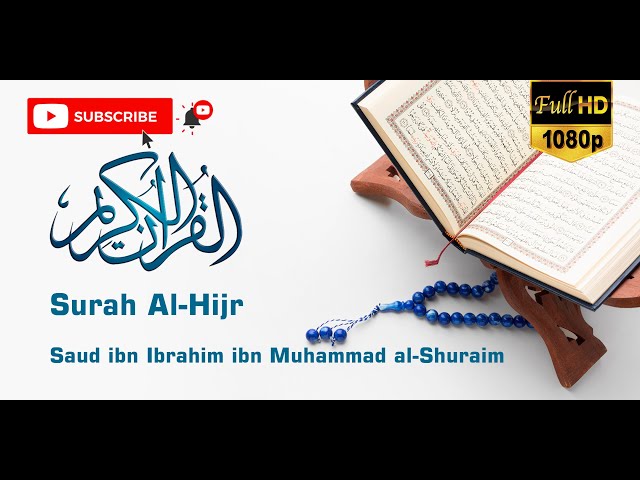 Al-Quran - Surah Al-Hijr الحجر Gunung Al Hijr (Saud Al Shuraim) class=