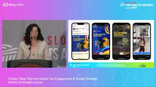 SSAC23: Golden State Warriors Global Fan Engagement &amp; Growth Strategy