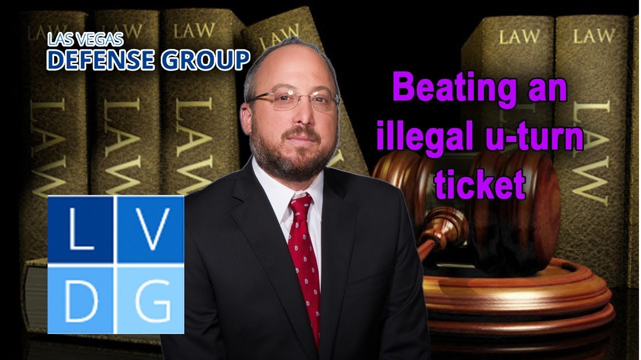Beating an "illegal u-turn" ticket in Las Vegas -- NRS 484B.403