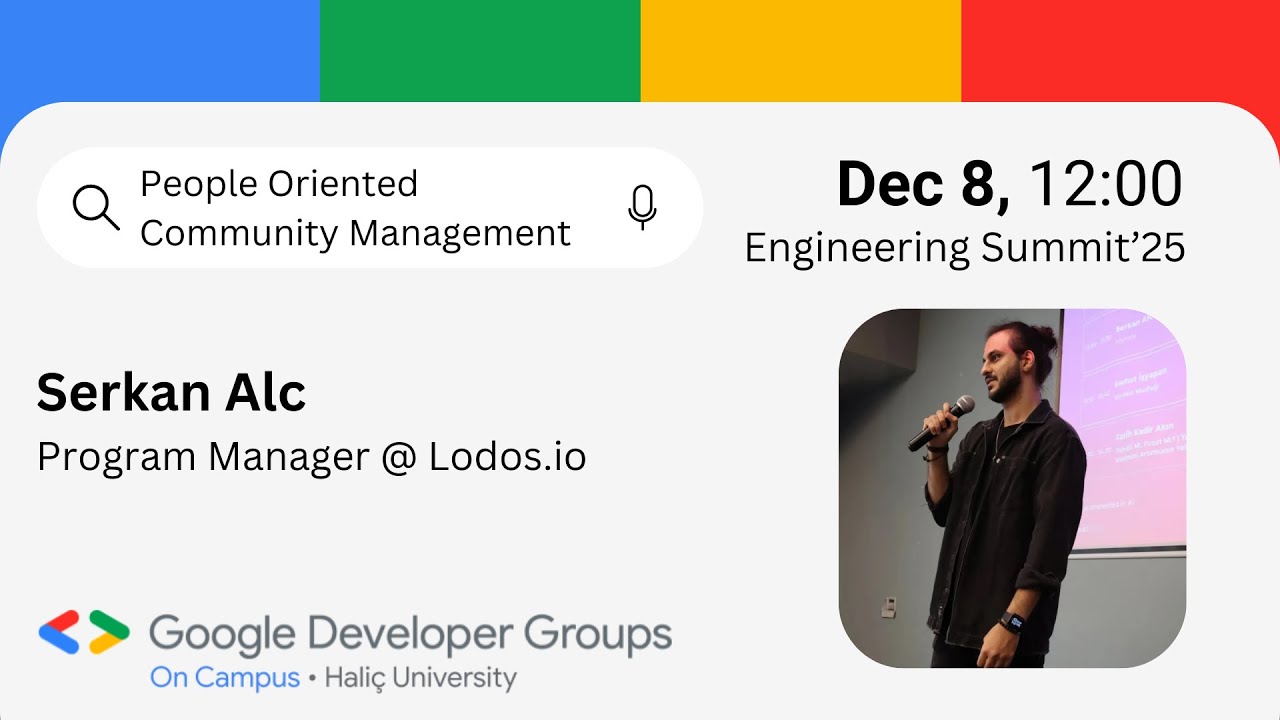 People Oriented Community Management - Serkan Alc | Haliç Engineering Summit'25