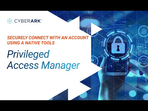 Securely Connect with an Account Using a Native Tools | CyberArk