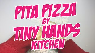Pita Pizza | Tiny Hands Kitchen