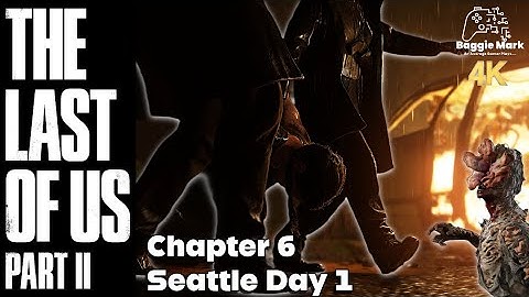 The last Of Us Part 2 - Chapter 6 -  Seattle Day 1 (Abby) 4K no commentary