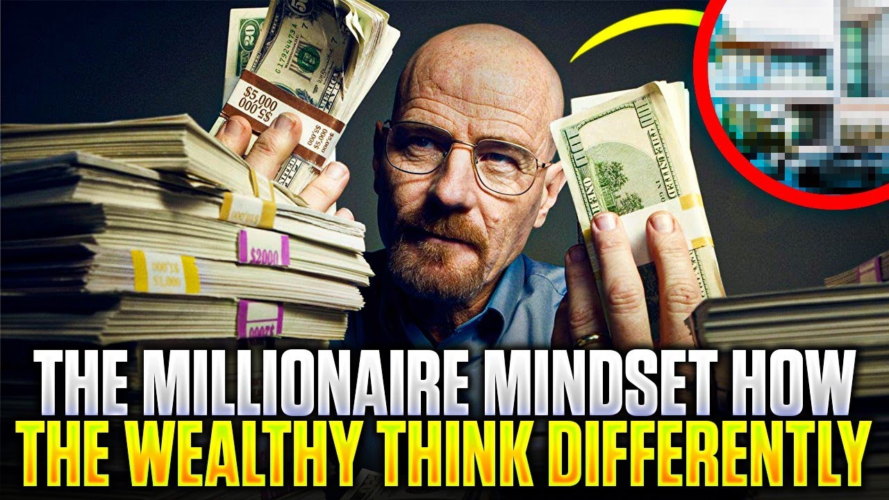 The Millionaire Mindset How the Wealthy Think Differently - YouTube