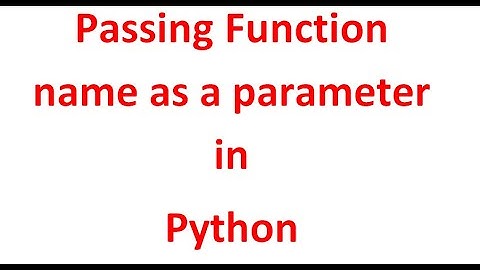 Passing Function name as a Parameter in Python