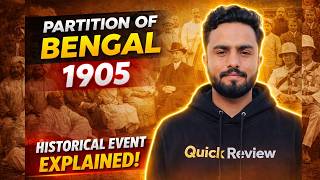 Partition of Bengal 1905 Explained | CSS & PMS Most Important Topic