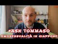 OMOSESSUALITÀ IN GIAPPONE - #ASKTOMMASO EP.5