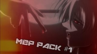 [Amv] - Mep Pack #1 {HD}