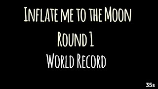 Inflate Me To The Moon | Round 1 | World Record Run | 35s screenshot 4