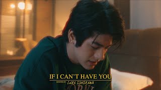 If I Can't Have You Covered by Luke Ishikawa