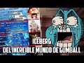 EL ICEBERG DE EL INCREIBLE MUNDO DE GUMBALL | PRIMERA PARTE