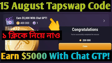 Today Tapswap Code || Earn $5000 With Chat GTP! Tapswap Code || 15 August Taswap Code || Task Code |