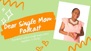 Dear Single Mom Episode 1
