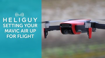 How to set up your DJI Mavic Air for flight - Heliguy