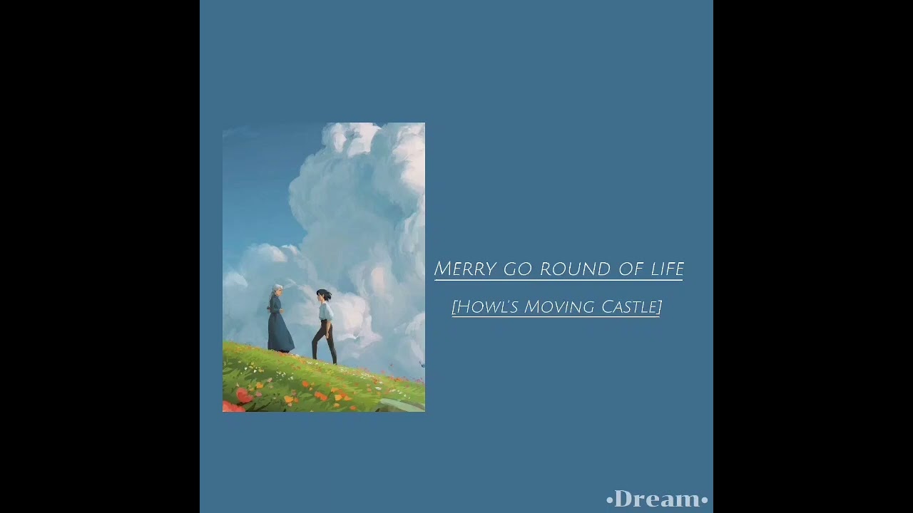 Merry Go Round Of Life [Howl's Moving Castle] | [sped up]