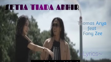 SETIA TIADA AKHIR || THOMAS ARYA feat FANY ZEE || LYRIC @niakurniawati1413