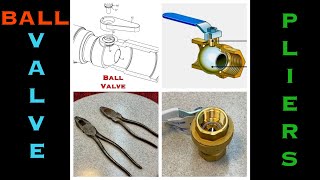 The Incredible Ball Valve. Plus- Two .25 Cent Plier Restorations.