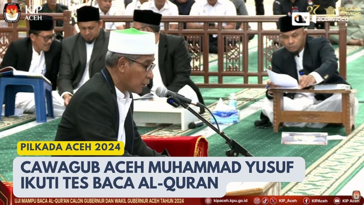 [Full] Cawagub Aceh Muhammad Yusuf A Wahab Ikut Tes Baca Al-Quran