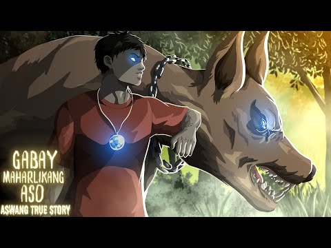 MAHARLIKANG ASONG GABAY (Aswang True Story)