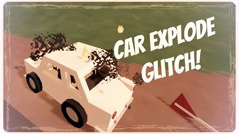 Unturned | Car Explosion Glitch