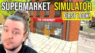 I Open a SUPERMARKET! (First Look at Supermarket Simulator) screenshot 5