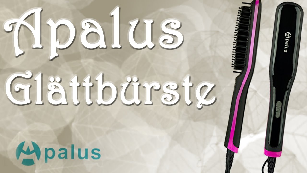 apalus glattburste test und review haareflechten