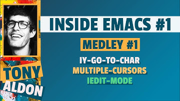 iedit-mode, multiple-cursors, iy-go-to-char, replace-string | Inside Emacs #1