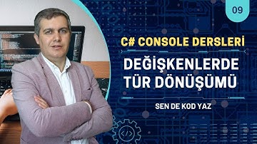C# Console Dersleri 09: Bilinçsiz Tür Dönüşümleri | Visual Studio 2022