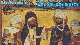 Mahomet, le dernier prophète (570-632) : Une vie, une œuvre|| Dramradiophonique