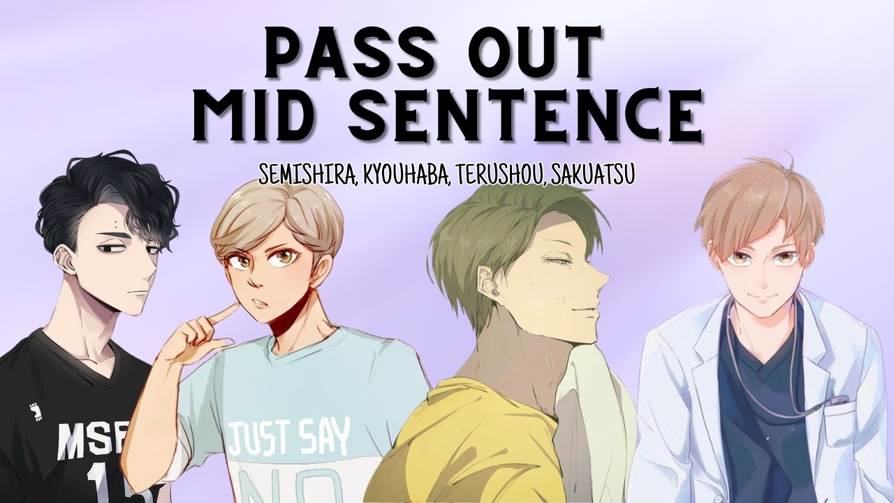 Pass Out Mid Sentence | Prank - Gone wrong? (part 1/2) | SemiShira, SakuAtsu... | Haikyuu Texts