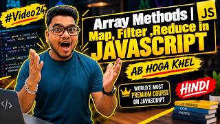 Array Methods | Map, Filter and Reduce Explained | Complete JavaScript Course | #Video24