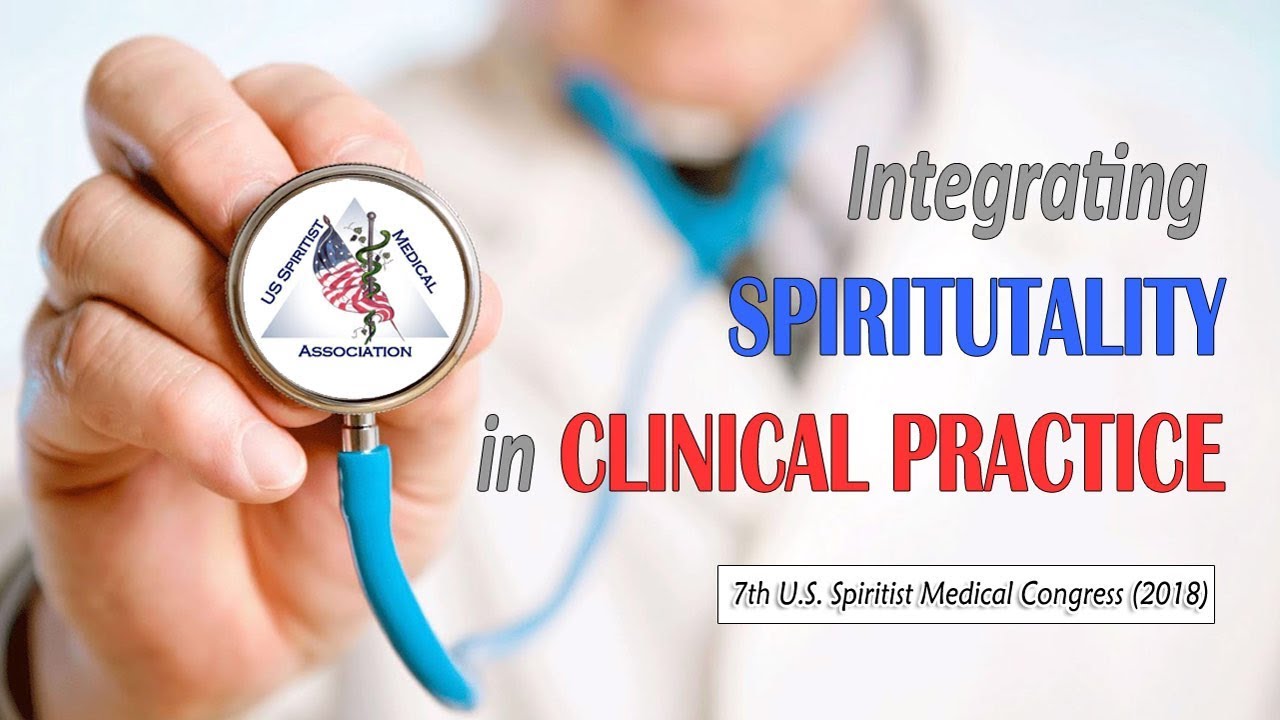 Integrating Spirituality in Clinical Practice - Short Video