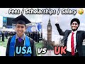 Choosing UK over USA? Fees, Salary, Scholarships | Ft. Imperial College London Student