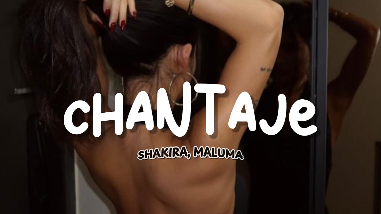 Shakira, Maluma - CHANTAJE (Letra)