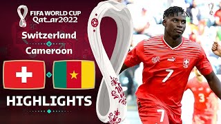 Switzerland vs Cameroon 1: 0 Highlights  FIFA World Cup QATAR 2022 #wolrdcup2022 #switzerland