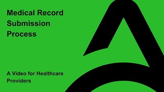 Medical Record Submission Process