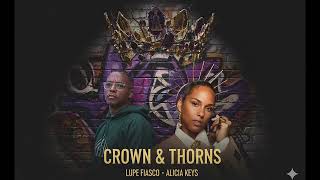 Alicia Keys &amp; Lupe Fiasco - CROWN &amp; THORNS (Official Audio) | ECHO CHAMBER