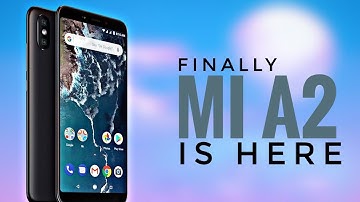 Xiaomi MI A2  Introduction - MI A2 first look official Trailer #MIA2