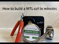 How to build your own mtl coil in minutes  save you money in the long run