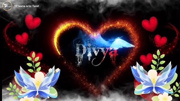 💞Divya💞 Name Art Vedio HD💞Whatsapp Status💞Comment Your Name💞TP Name Arts..