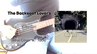 The Backseat Lovers- Kilby Girl (Bass Cover w/ Tabs)