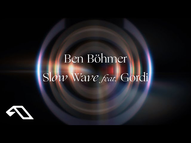 Ben Böhmer ft. Gordi - Slow Wave