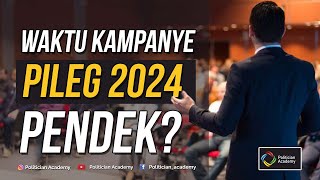 Waktu Kampanye Pileg 2024 Pendek? #Pileg #Pemilu #KonsultanPolitik #PoliticianAcademy