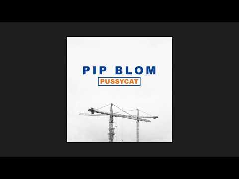 PIP BLOM - PUSSYCAT