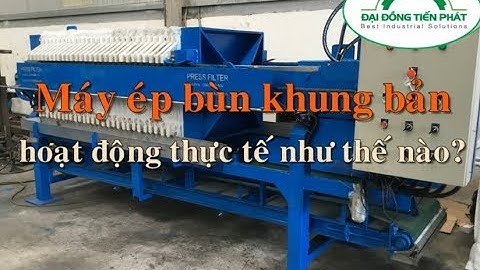 Máy ép bùn hoạt động thực tế như thế nào?