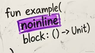 Kotlin Compiler Internals  inline, noinline, and crossinline De