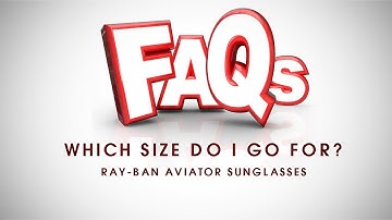 FAQ: Which Size Do I Go For? Ray-Ban Aviator Sunglasses | Shade Station